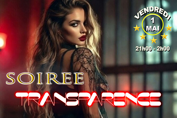 Soirée transparence au GUILI'S CLUB
