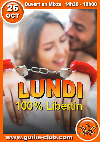 Lundi 100% Libertin au Guili's Club